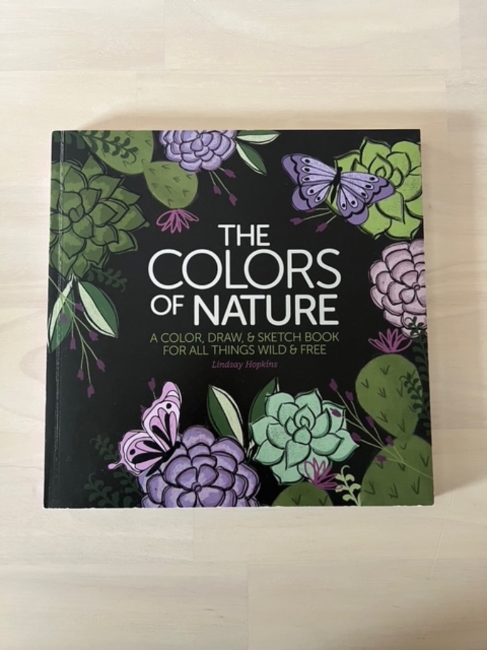 The Colors of Nature: A Color, Draw, & Sketch Book for All Things Wild & Free